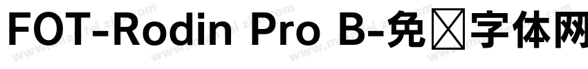 FOT-Rodin Pro B字体转换